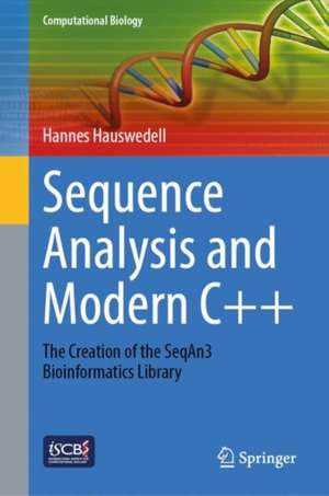 Sequence Analysis and Modern C++: The Creation of the SeqAn3 Bioinformatics Library de Hannes Hauswedell