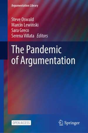 The Pandemic of Argumentation de Steve Oswald