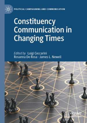 Constituency Communication in Changing Times de Luigi Ceccarini