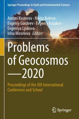 Problems of Geocosmos–2020: Proceedings of the XIII International Conference and School de Andrei Kosterov