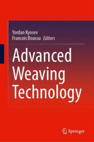 Advanced Weaving Technology de Yordan Kyosev