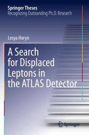 A Search for Displaced Leptons in the ATLAS Detector de Lesya Horyn