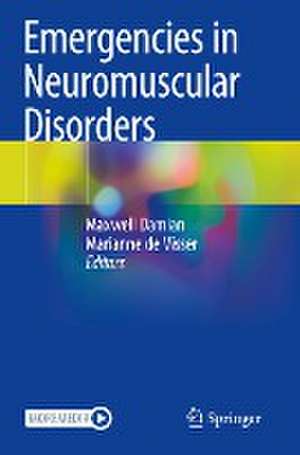 Emergencies in Neuromuscular Disorders de Maxwell Damian