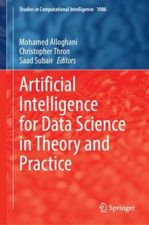 Artificial Intelligence for Data Science in Theory and Practice de Mohamed Alloghani