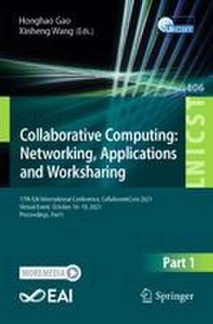 Collaborative Computing: Networking, Applications and Worksharing de Honghao Gao