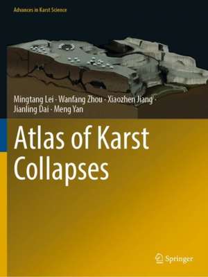 Atlas of Karst Collapses de Mingtang Lei