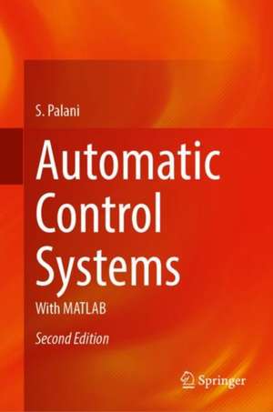 Automatic Control Systems: With MATLAB de S. Palani