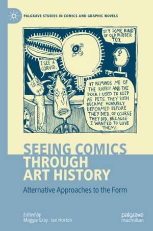 Seeing Comics through Art History: Alternative Approaches to the Form de Maggie Gray