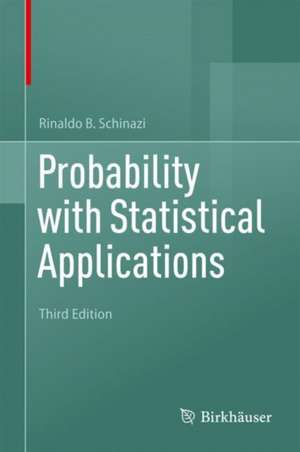 Probability with Statistical Applications de Rinaldo B. Schinazi