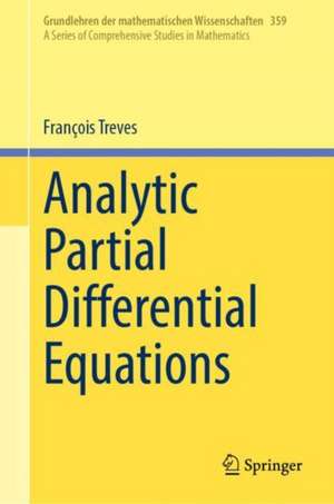 Analytic Partial Differential Equations de François Treves