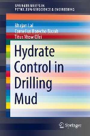 Hydrate Control in Drilling Mud de Bhajan Lal