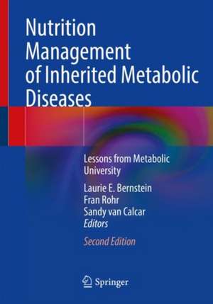 Nutrition Management of Inherited Metabolic Diseases: Lessons from Metabolic University de Laurie E. Bernstein