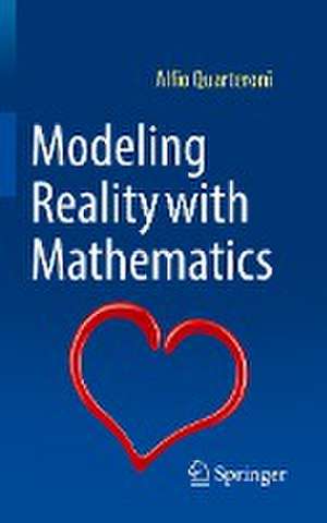 Modeling Reality with Mathematics de Alfio Quarteroni