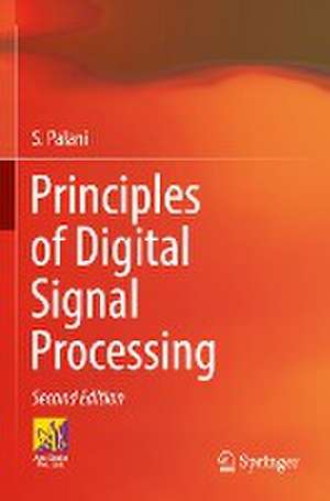 Principles of Digital Signal Processing: 2nd Edition de S. Palani