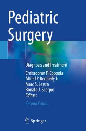 Pediatric Surgery: Diagnosis and Treatment de Christopher P. Coppola