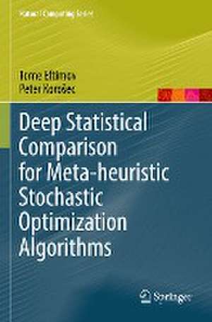 Deep Statistical Comparison for Meta-heuristic Stochastic Optimization Algorithms de Tome Eftimov