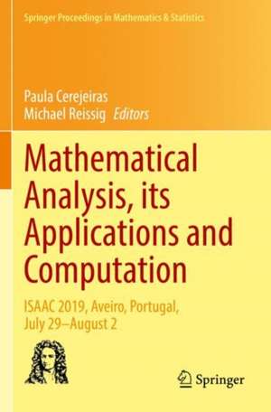 Mathematical Analysis, its Applications and Computation: ISAAC 2019, Aveiro, Portugal, July 29–August 2 de Paula Cerejeiras