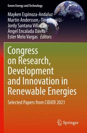 Congress on Research, Development and Innovation in Renewable Energies: Selected Papers from CIDiER 2021 de Mayken Espinoza-Andaluz