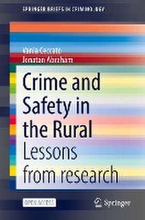 Crime and Safety in the Rural: Lessons from research de Vania Ceccato