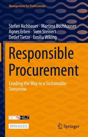 Responsible Procurement: Leading the Way to a Sustainable Tomorrow de Stefan Aichbauer