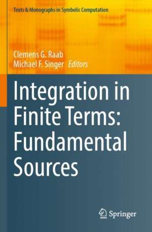 Integration in Finite Terms: Fundamental Sources de Clemens G. Raab