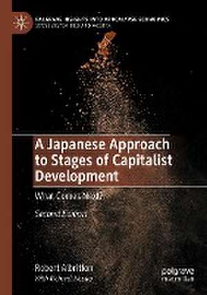 A Japanese Approach to Stages of Capitalist Development: What Comes Next? de Robert Albritton