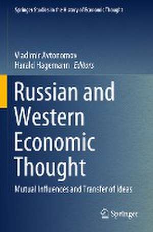 Russian and Western Economic Thought: Mutual Influences and Transfer of Ideas de Vladimir Avtonomov