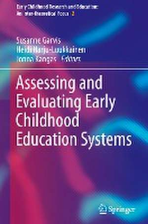 Assessing and Evaluating Early Childhood Education Systems de Susanne Garvis