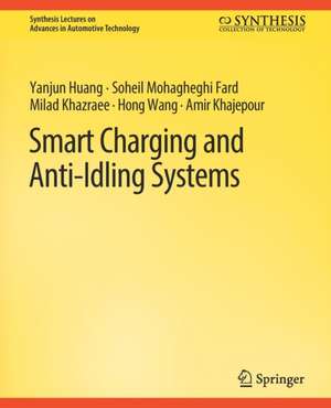 Smart Charging and Anti-Idling Systems de Yanjun Huang