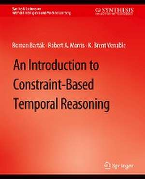 An Introduction to Constraint-Based Temporal Reasoning de Roman Barták