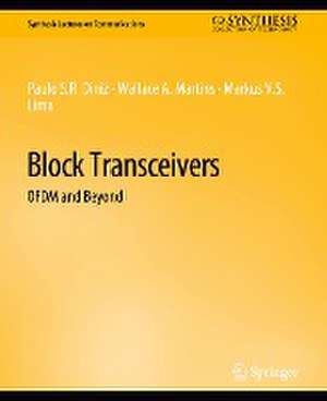 Block Transceivers: OFDM and Beyond de Paulo Diniz