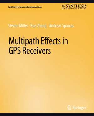 Multipath Effects in GPS Receivers de Steven Miller