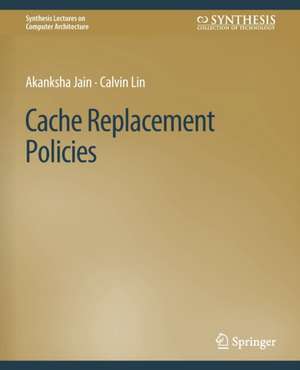 Cache Replacement Policies de Akanksha Jain