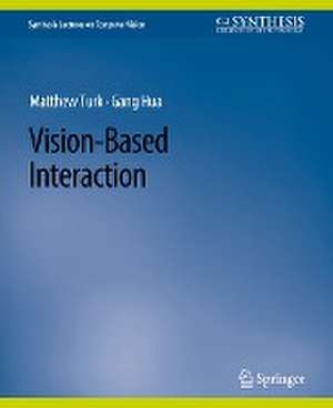 Vision-Based Interaction de Gang Hua