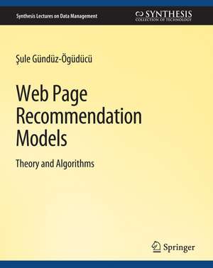 Web Page Recommendation Models de Sule Gunduz-Oguducu