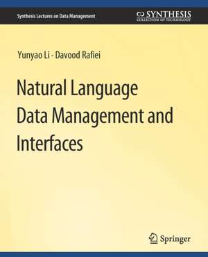 Natural Language Data Management and Interfaces de Yunyao Li