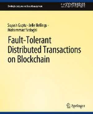 Fault-Tolerant Distributed Transactions on Blockchain de Suyash Gupta