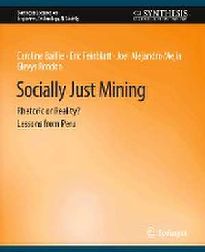 Socially Just Mining: Rethoric or Reality? Lessons from Peru de Jordan Aitken