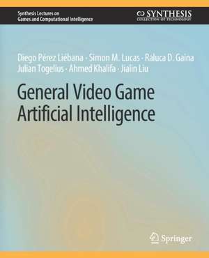 General Video Game Artificial Intelligence de Diego Pérez Liébana