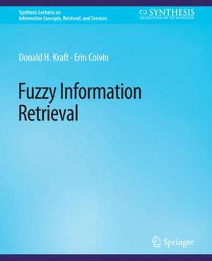 Fuzzy Information Retrieval de Donald H. Kraft