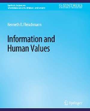 Information and Human Values de Kenneth Fleischmann