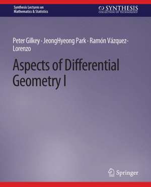 Aspects of Differential Geometry I de Peter Gilkey