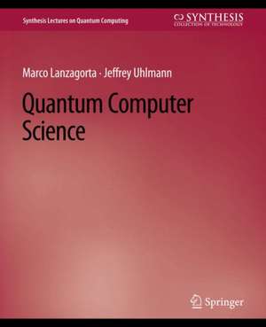 Quantum Computer Science de Marco Lanzagorta