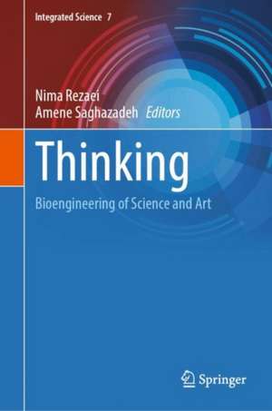 Thinking: Bioengineering of Science and Art de Nima Rezaei