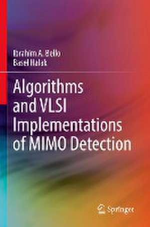 Algorithms and VLSI Implementations of MIMO Detection de Ibrahim A. Bello