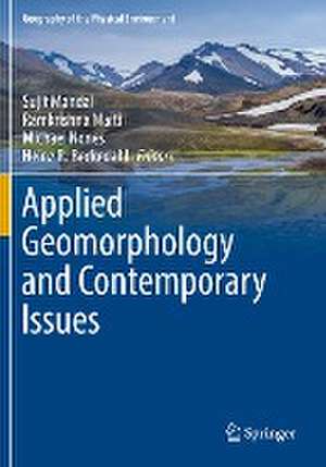 Applied Geomorphology and Contemporary Issues de Sujit Mandal