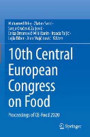 10th Central European Congress on Food: Proceedings of CE-Food 2020 de Muhamed Brka