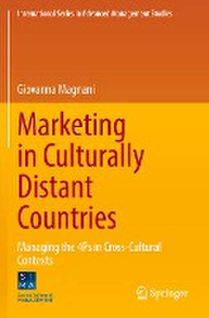 Marketing in Culturally Distant Countries: Managing the 4Ps in Cross-Cultural Contexts de Giovanna Magnani