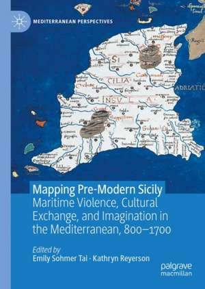 Mapping Pre-Modern Sicily de Emily Sohmer Tai