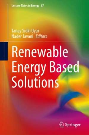 Renewable Energy Based Solutions de Tanay Sıdkı Uyar